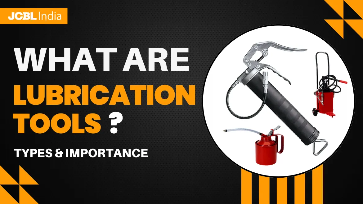 Lubrication Tools – Types, Importance, and Selection Guide