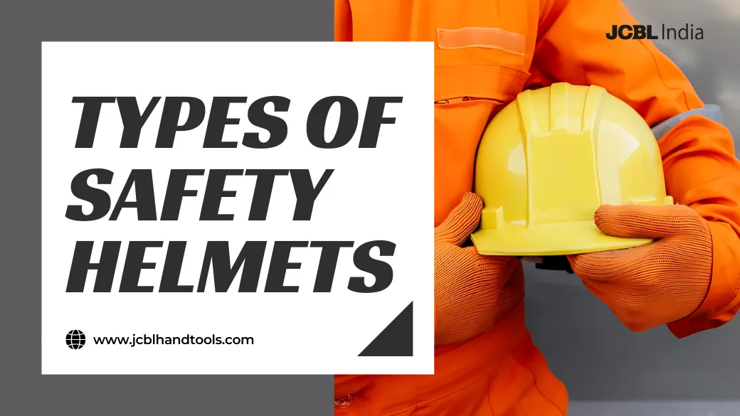 Types of Safety Helmets