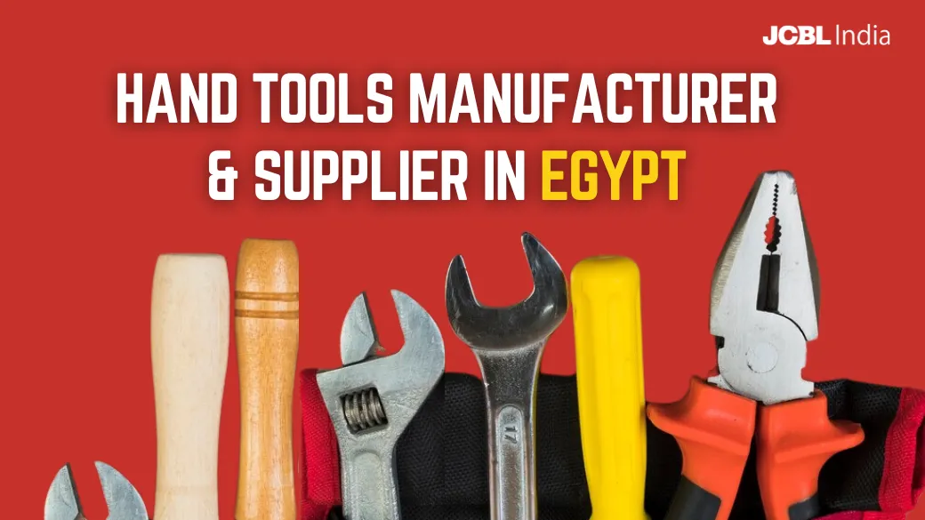 Hand Tools Manufacturer & Supplier in Egypt