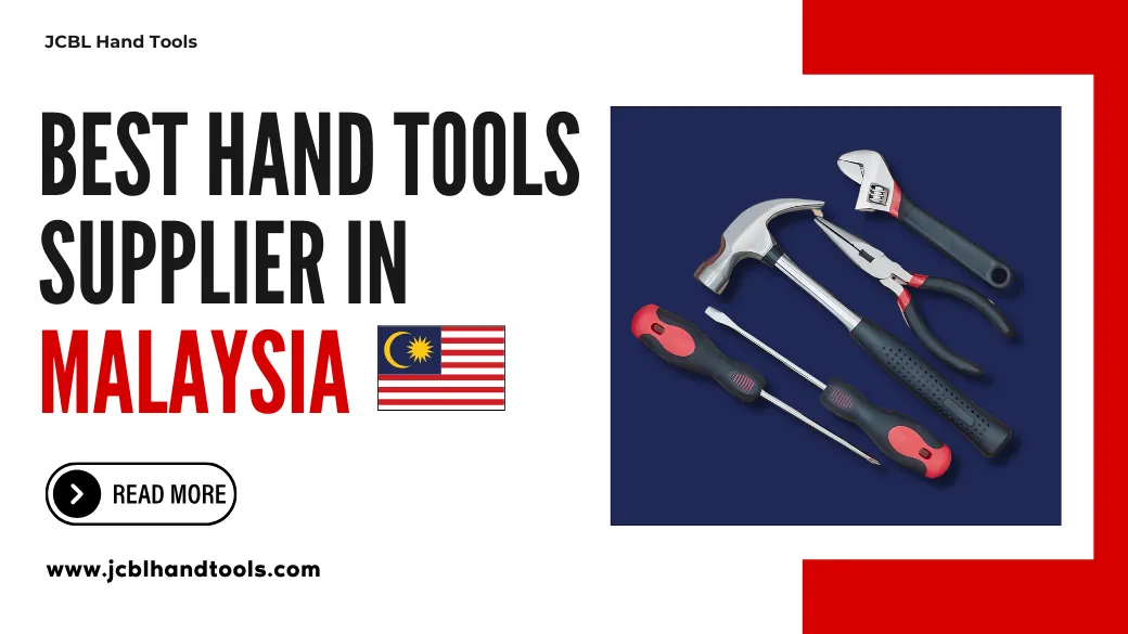 Best Hand Tools Supplier in Malaysia