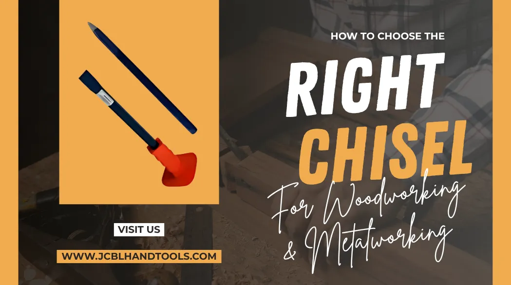 How To Choose The Right Chisel