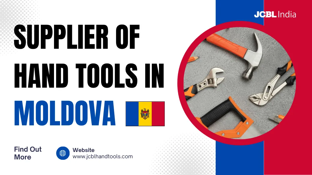 Supplier of Hand Tools in Moldova