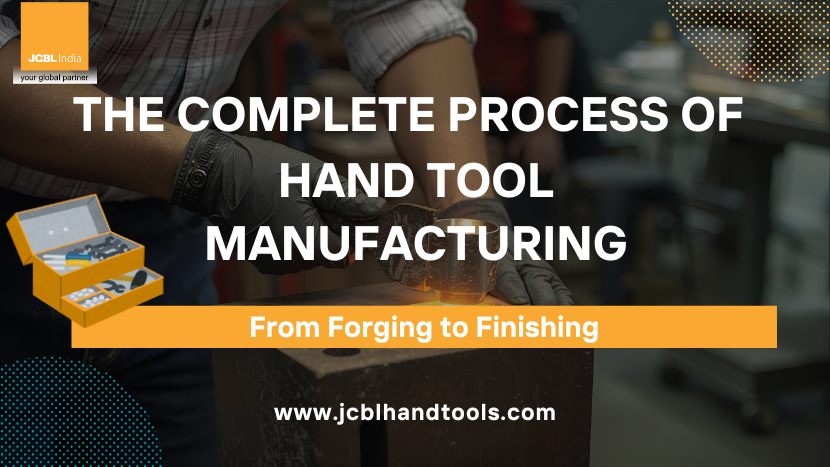 Hand Tool Manufacturing Process