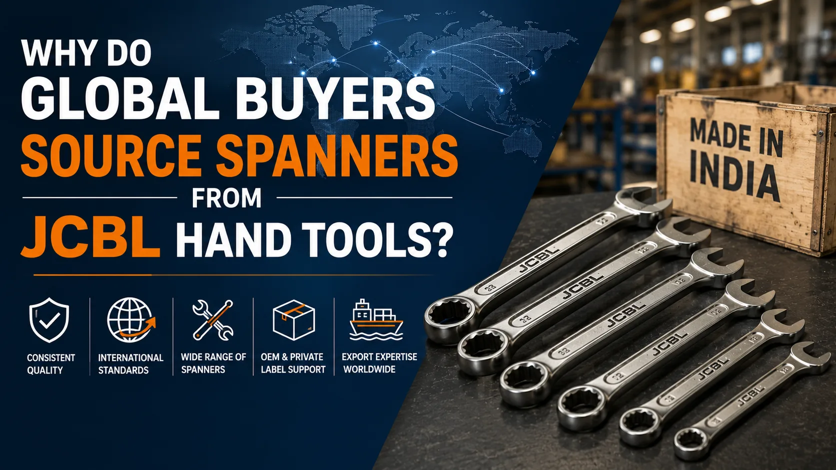 Why Global Buyers Source Spanners from JCBL Hand Tools